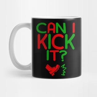 Can I Kick It - 04a - Novelty Hip Hop Vibes Mug